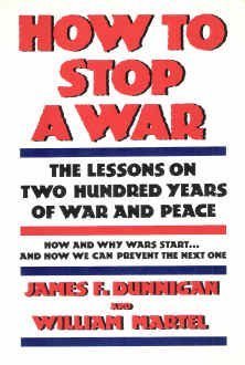 How to Stop a War: The Lessons of Two Hundred Years of War and Peace