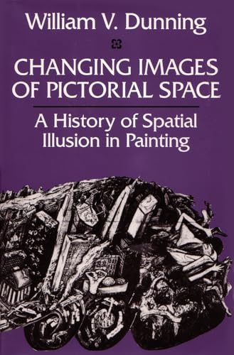 Changing Images of Pictorial Space: A History of Spatial Illusion in Painting