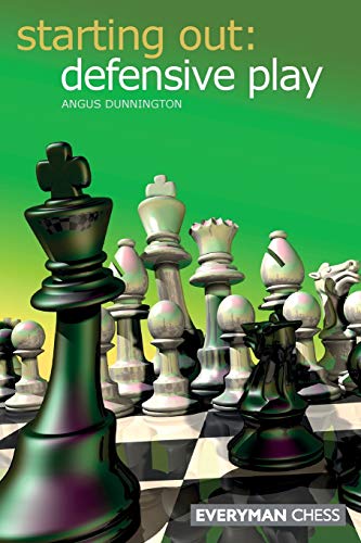 Starting Out: Defensive Play (Starting Out - Everyman Chess)