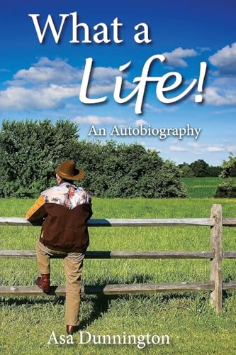What A Life!: An Autobiography von Ewings Publishing LLC