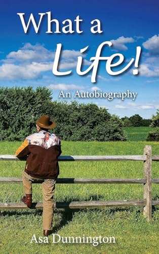 What A Life!: An Autobiography von Ewings Publishing LLC