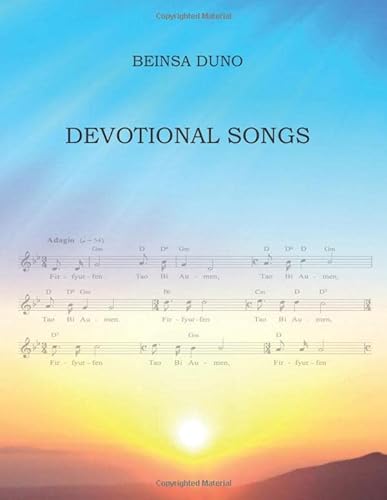 DEVOTIONAL SONGS: Compilation of Songs by the Master Beinsa Duno and His Disciples. von Independently published