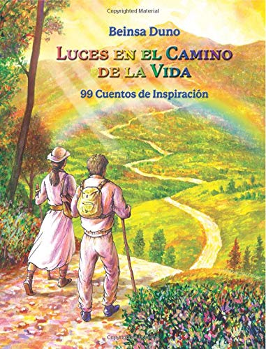 Luces en el Camino de la Vida: Una Coleccion de 99 Cuentos de Inspiracion