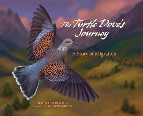 Turtle Dove's Journey: A Story of Migration (A Story of Migration, 2) von Web of Life Children's Books