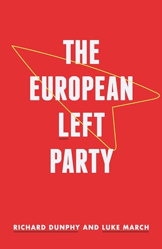 The European Left Party: . von Manchester University Press
