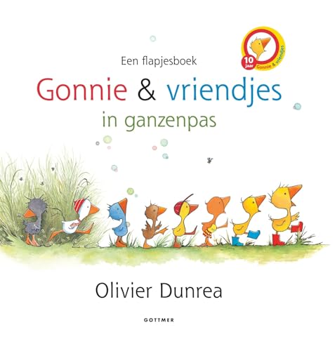 Gonnie en vriendjes in ganzenpas: een flapjesboek (Gonnie & vriendjes)