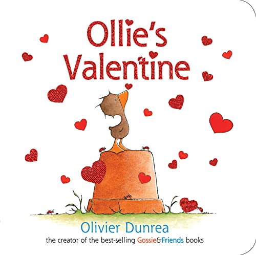 Ollie's Valentine: A Valentine's Day Book For Kids (Gossie & Friends)