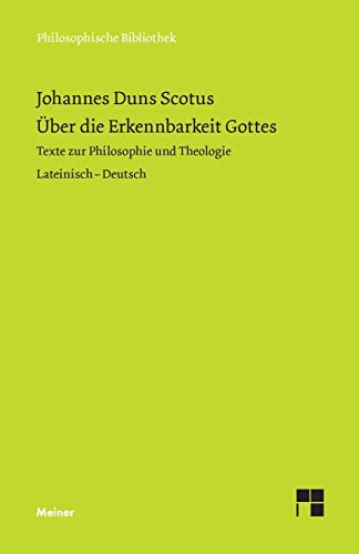 Über die Erkennbarkeit Gottes: Texte zur Philosophie und Theologie (Philosophische Bibliothek) von Meiner, F