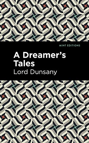 A Dreamer's Tale (Mint Editions (Fantasy and Fairytale))