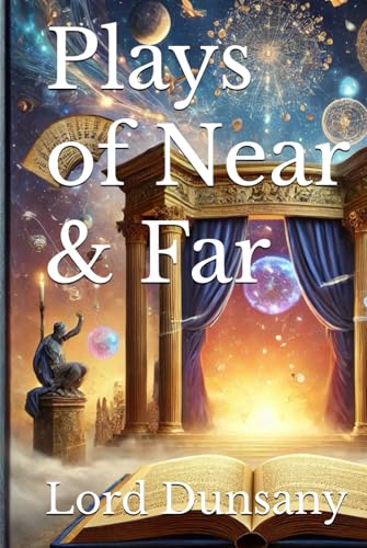 Plays of Near & Far von Independently published