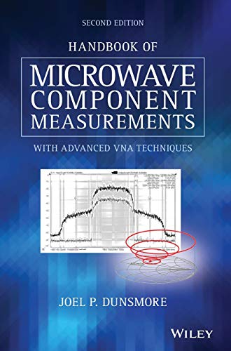 Handbook of Microwave Component Measurements: with Advanced VNA Techniques von Wiley