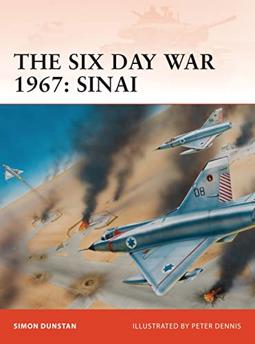 The Six Day War 1967: Sinai (Campaign, 212, Band 212)