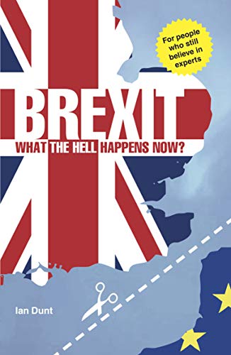 Brexit: What the Hell Happens Now?: Revised Edition von Canbury Press Ltd