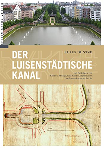Der Luisenstädtische Kanal von Berlin Story Verlag GmbH