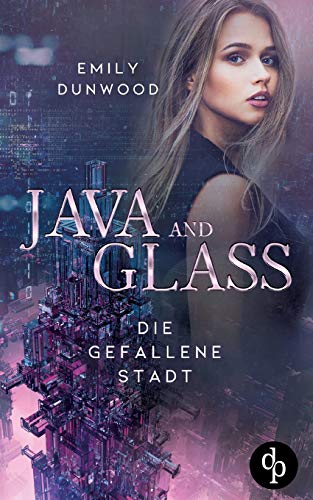 Die gefallene Stadt von DP Digital Publishers Gmbh