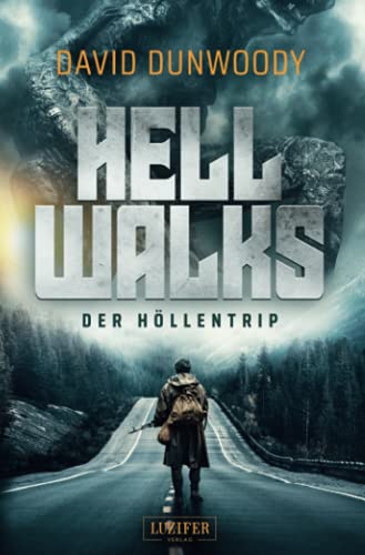 HELL WALKS - DER HÖLLENTRIP: Roman