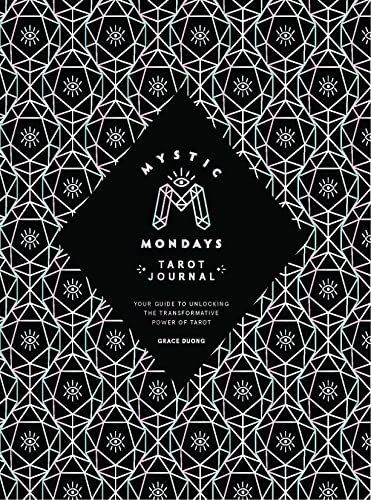 Mystic Mondays Tarot Journal: Your Guide to Unlocking the Transformative Power of Tarot