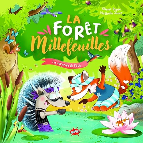 La forêt Millefeuilles - La surprise de l'été von EDITIONS SPLASH