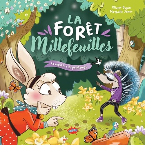 La forêt Millefeuilles - Tome 1 Le mystère du printemps La forêt Millefeuilles - Tome 1 Le mystère du printemps von EDITIONS SPLASH