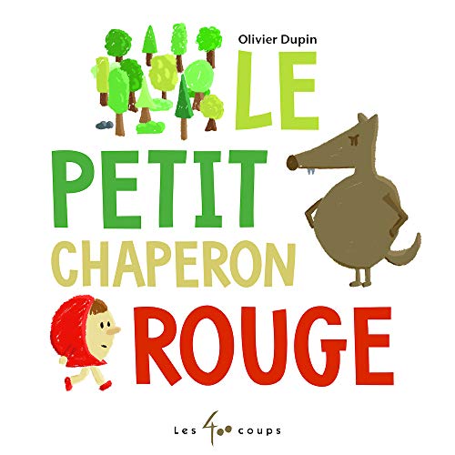 Le petit chaperon rouge von 400 COUPS
