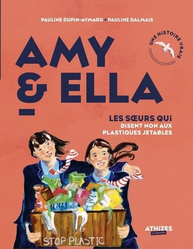 Amy et Ella , les soeurs qui disent non aux plastiques jetables von ATHIZES