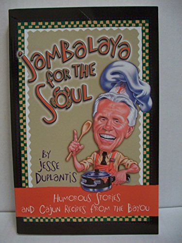 Jambalaya for the Soul: Humorous Stories and Cajun Recipes from the Bayou