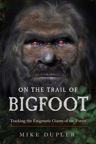 On the Trail of Bigfoot: Tracking the Enigmatic Giants of the Forest von New Page Books
