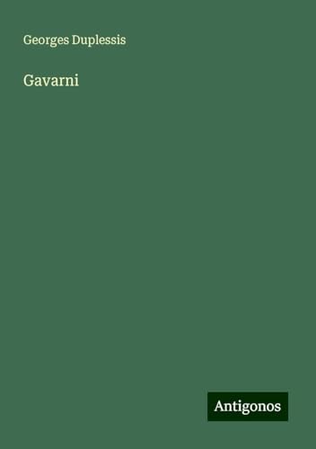 Gavarni von Antigonos Verlag