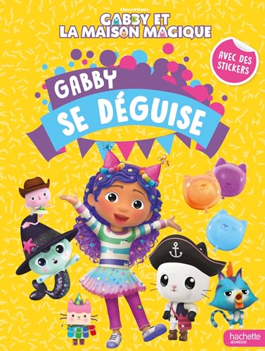 Gabby et la maison magique - Gabby se déguise: Activités et autocollants von HACHETTE JEUN.