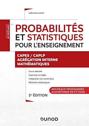 Probabilités et statistiques pour l'enseignement - CAPES, CAPLP, Agrégation: CAPES, CAPLP, Agrégation