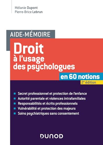 Aide-mémoire - Droit à l'usage des psychologues - 2e éd.: en 60 notions