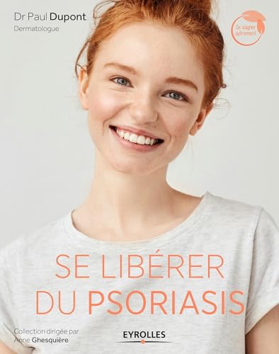 Se libérer du psoriasis von EYROLLES