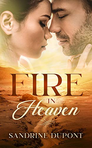 Fire in Heaven (Love in Heaven, Band 1)