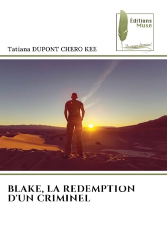 BLAKE, LA REDEMPTION D'UN CRIMINEL von Éditions Muse