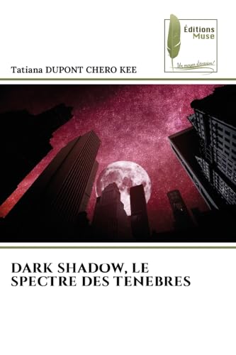 DARK SHADOW, LE SPECTRE DES TENEBRES von Éditions Muse
