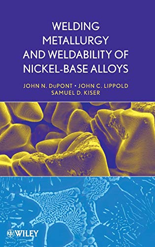 Welding Metallurgy and Weldability of Nickel-Base Alloys von Wiley