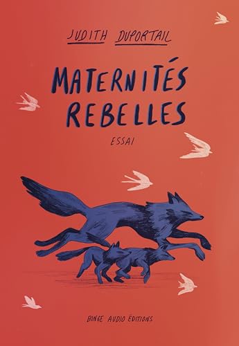 Maternités rebelles: Essai von BINGE AUDIO