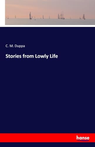 Stories from Lowly Life von hansebooks
