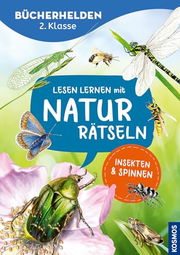 Lesen lernen mit Naturrätseln, Bücherhelden 2. Klasse, Insekten & Spinnen: Gut lesen können - Spannende Naturrätsel für Erstleser ab 7 Jahren - lesen, schreiben, rätseln, wissen!