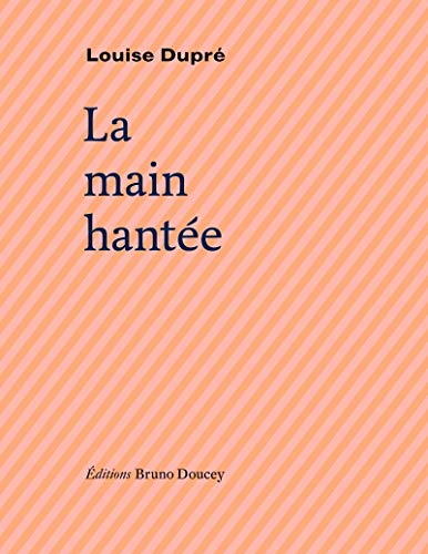 LA MAIN HANTEE von BRUNO DOUCEY