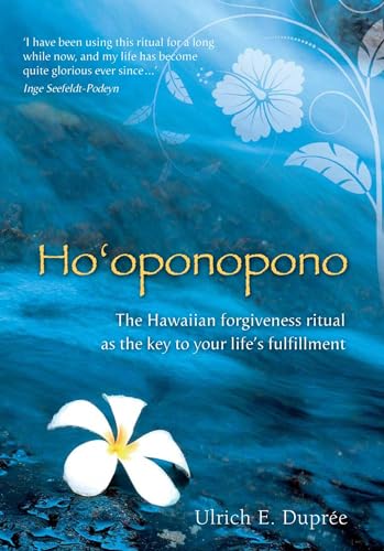 Ho'oponopono: The Hawaiian Forgiveness Ritual as the Key to Your Life's Fulfillment von Simon & Schuster