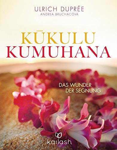 Kukulu Kumuhana: Das Wunder der Segnung Kukulu Kumuhana: Das Wunder der Segnung