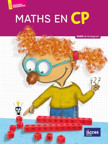 MATHS EN CP - GUIDE DE L'ENSEIGNANT: MATHS EN CP von ACCES