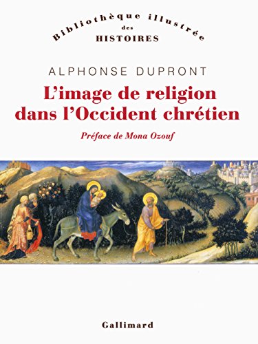 L'image de religion dans l'Occident chrétien: D'une iconologie historique von GALLIMARD