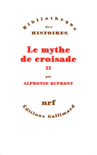 Le Mythe de croisade (2) von GALLIMARD