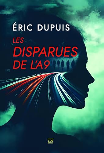 Les Disparues de l'A9 Les Disparues de l'A9 von TDO Editions