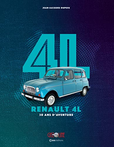 4L - Renault 4L - 30 ans d'aventure von CASA