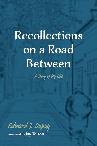 Recollections on a Road Between: A Story of My Life von Resource Publications