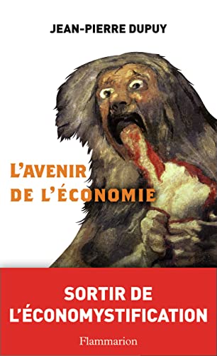 L'Avenir de l'économie: Sortir de l'écomystification von FLAMMARION