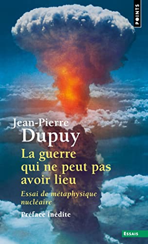 La Guerre qui ne peut pas avoir lieu: Essai de métaphysique nucléaire von POINTS